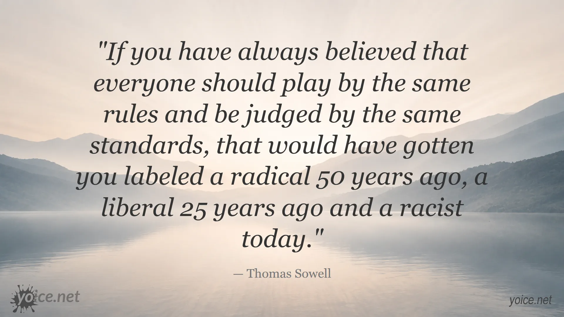 Quote about fairness and societal judgment by Thomas Sowell