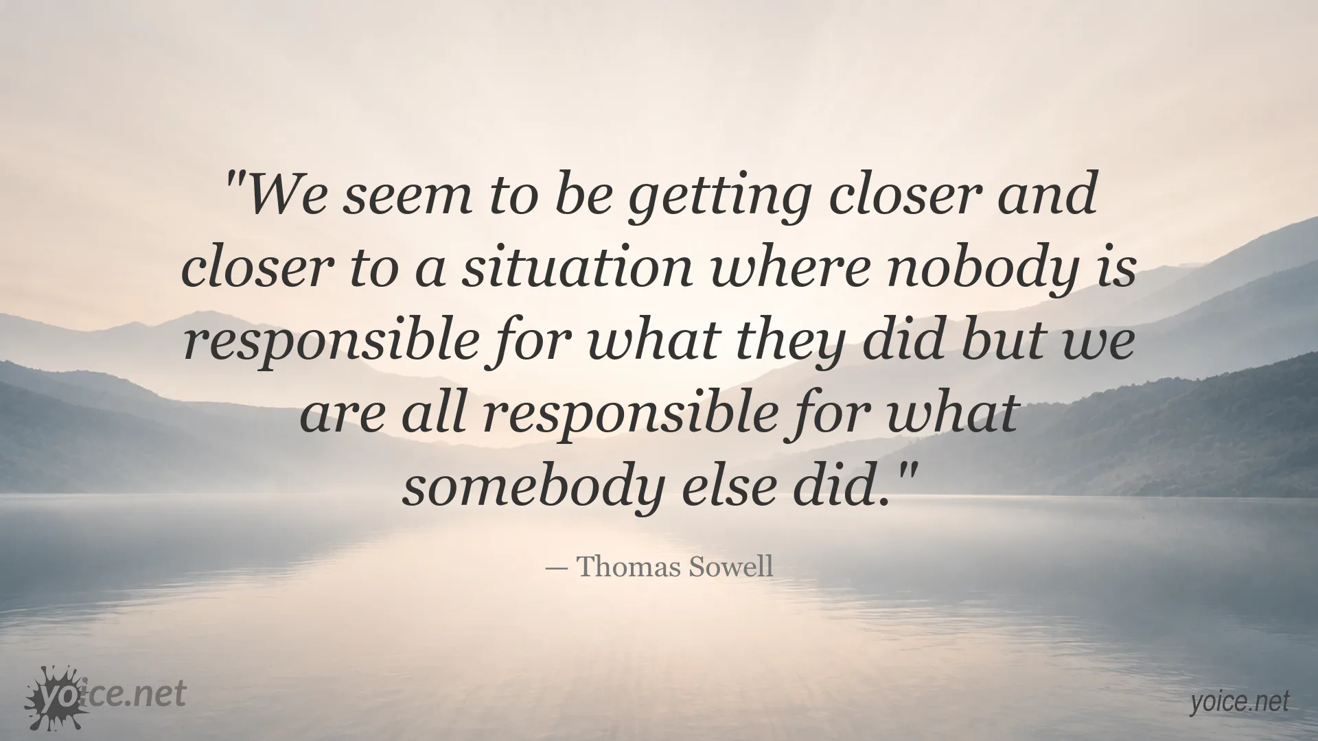 Thomas Sowell quote image about responsibility and society