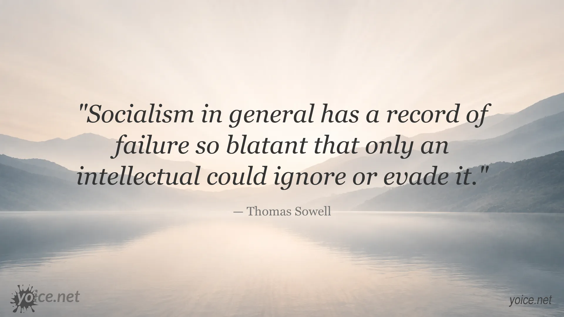Thomas Sowell quote about socialism and failure