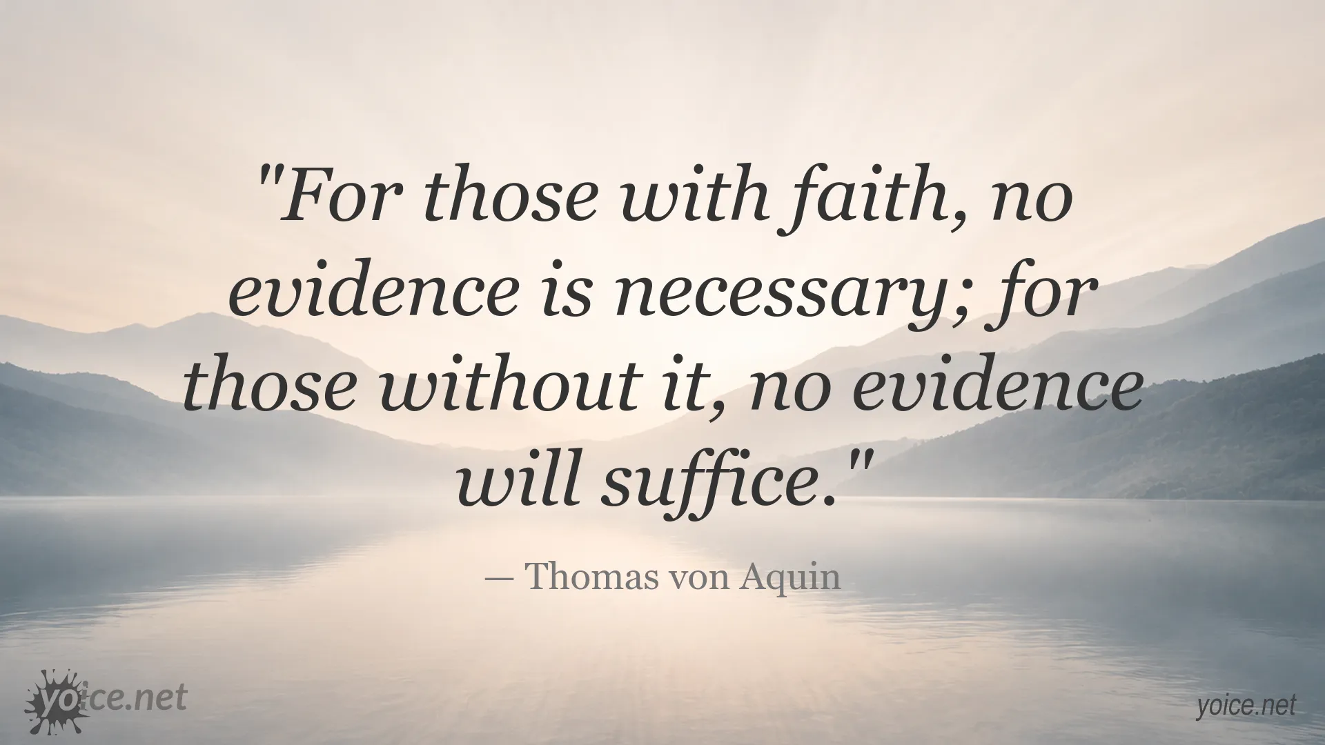 Thomas von Aquin quote about faith and evidence