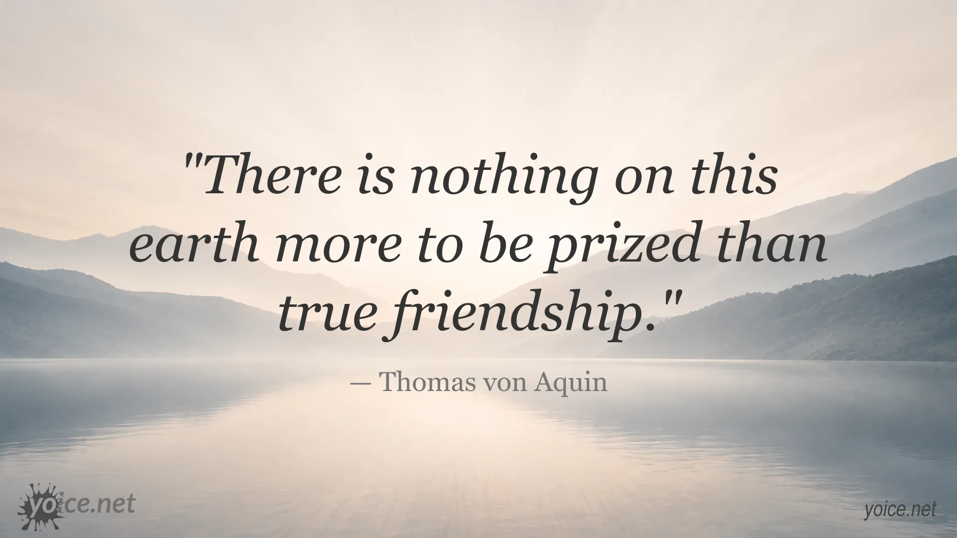 Friendship quote attributed to Thomas von Aquin