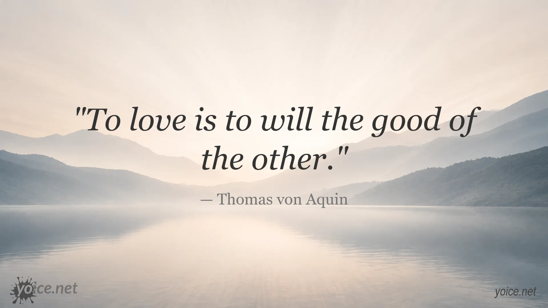 Thomas von Aquin quote about love and willing the good of others