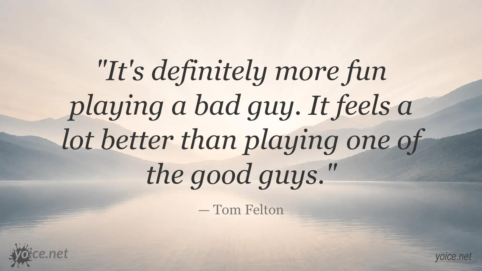 Tom Felton quote about why playing a bad guy is more fun