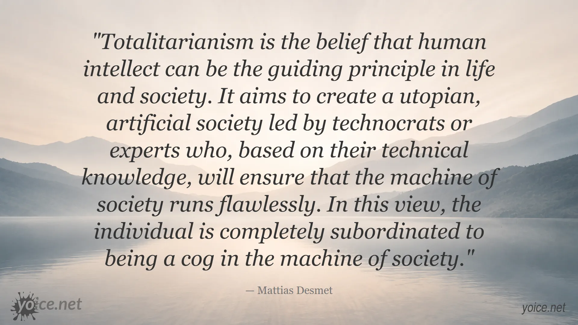 Quote about totalitarianism as technocratic rule by Mattias Desmet