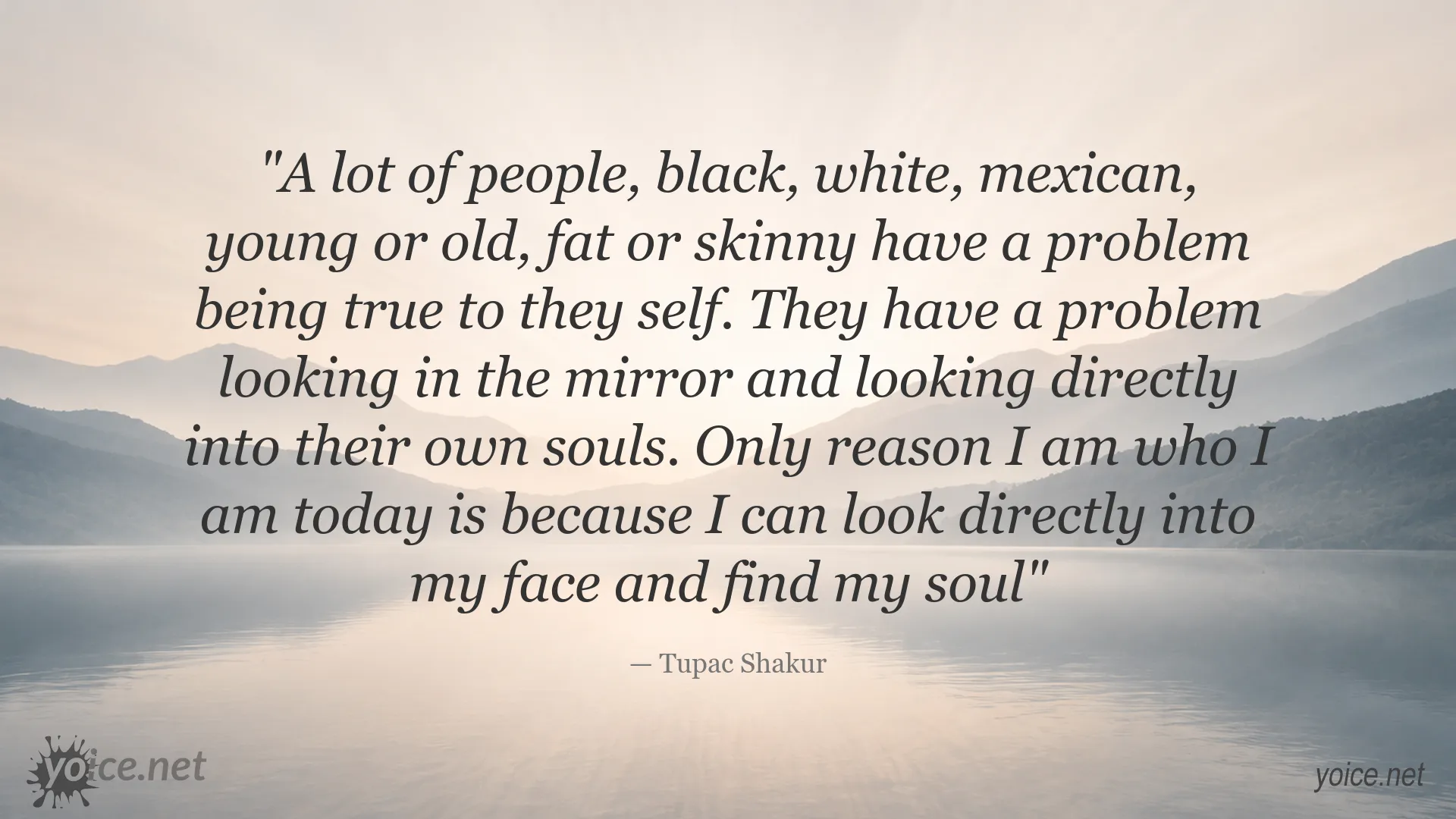Tupac Shakur quote image about self-awareness and being true to yourself