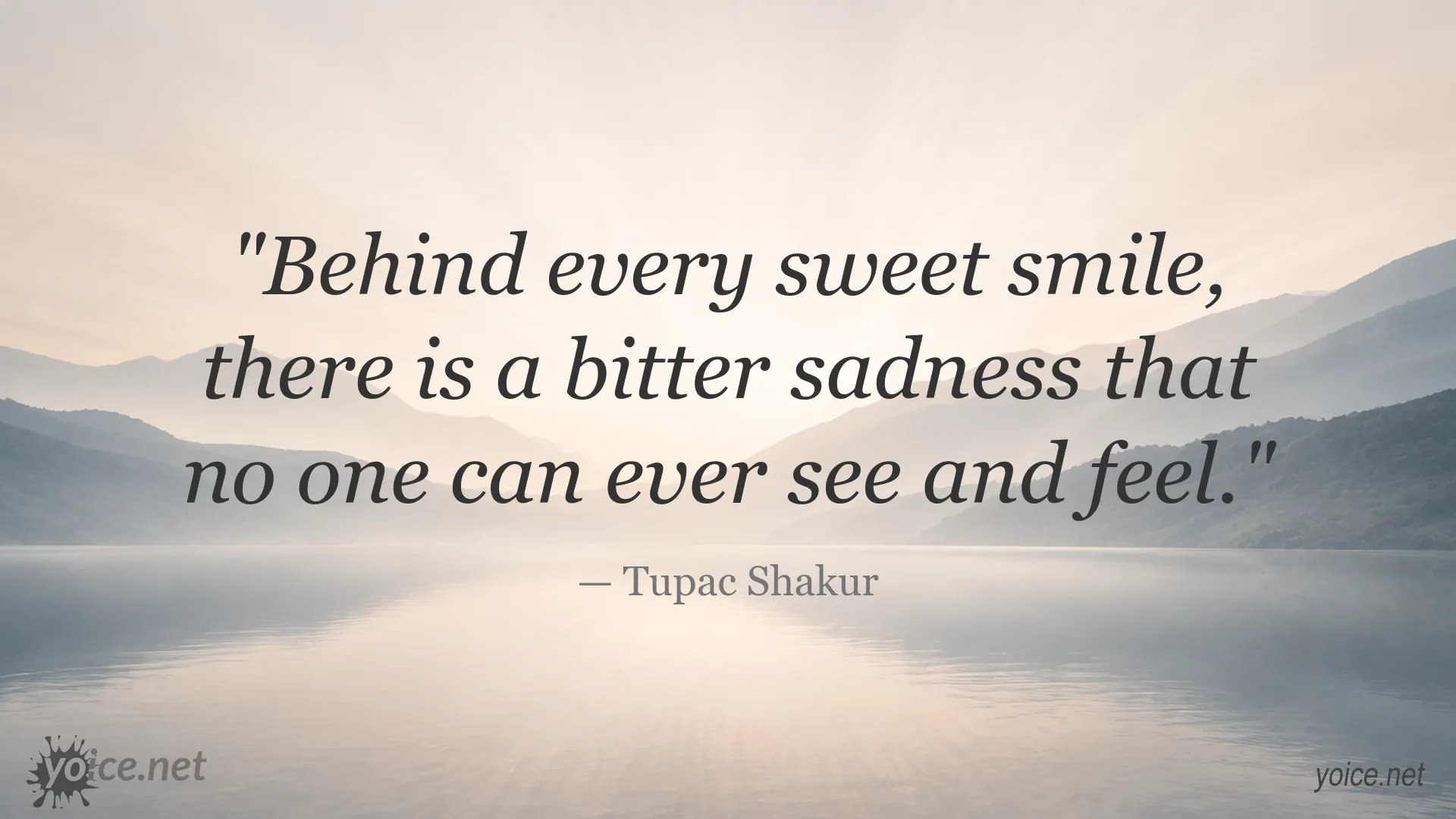 Inspirational Tupac Shakur quote image about sadness hidden behind a smile