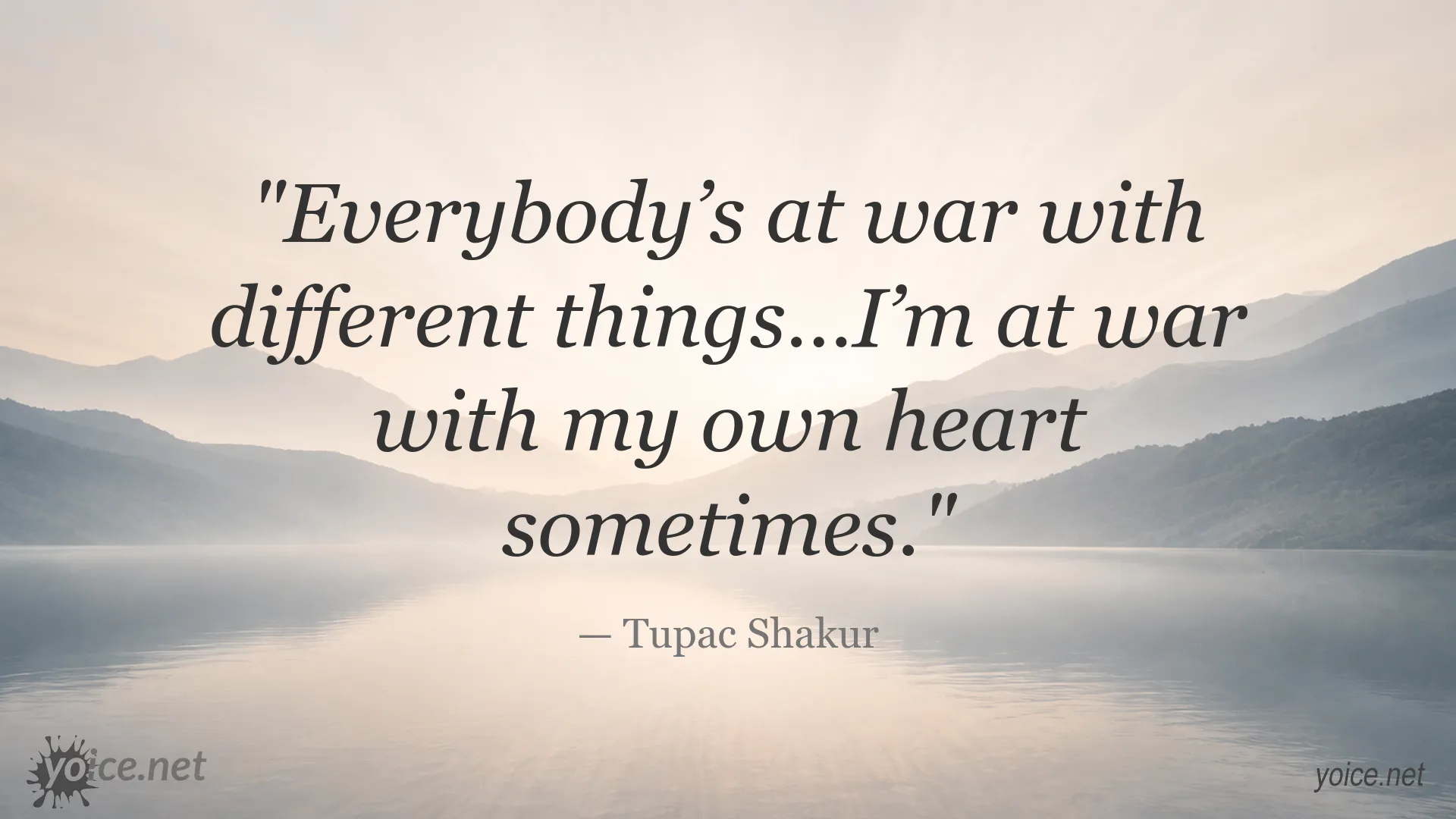 Tupac Shakur quote about facing inner struggles