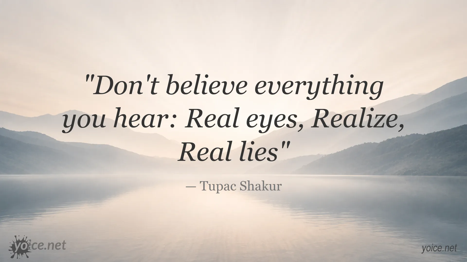 Tupac Shakur quote image about truth, deception, and seeing through lies