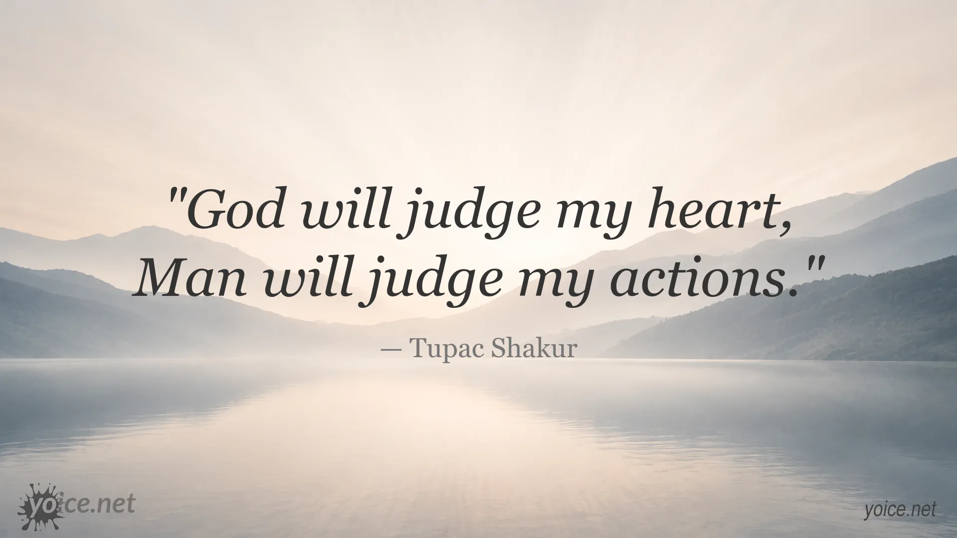 Tupac Shakur quote about divine and human judgment