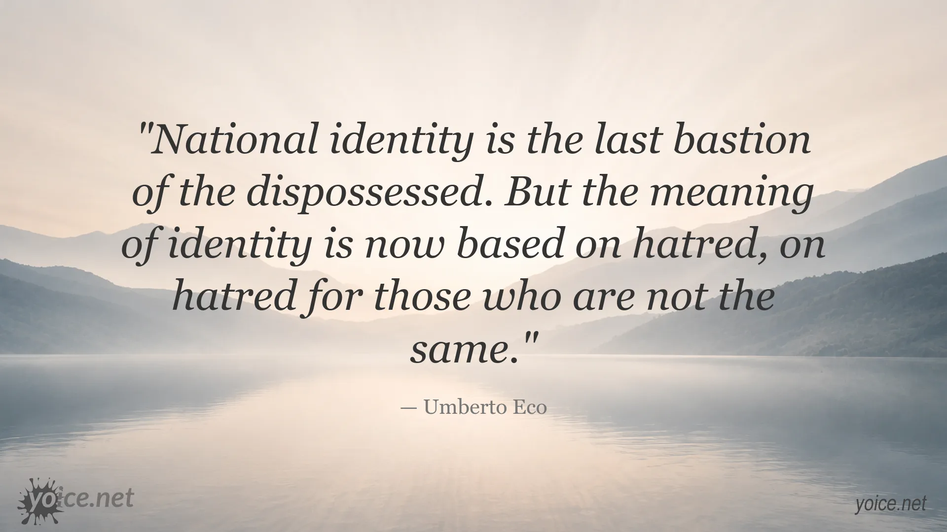 Quote image featuring Umberto Eco on national identity and hatred