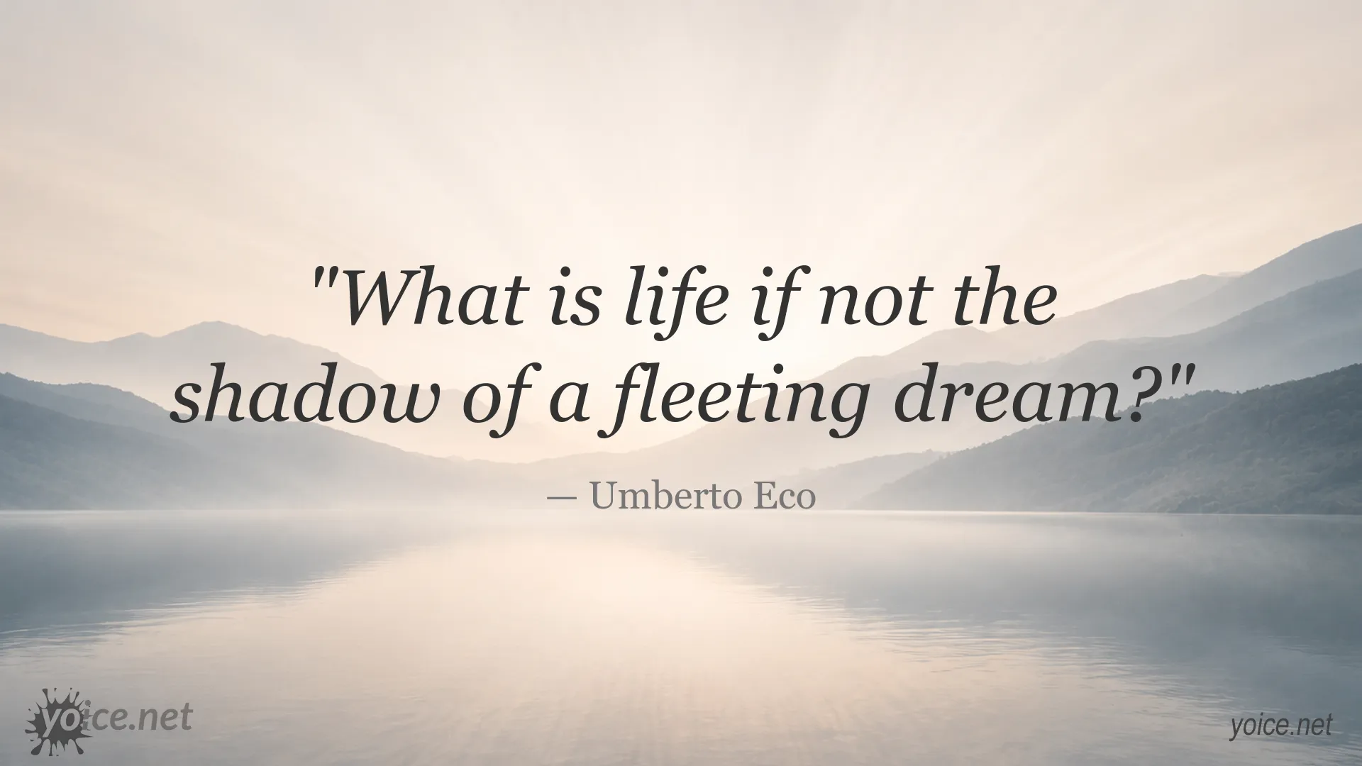 Inspirational life quote image attributed to Umberto Eco