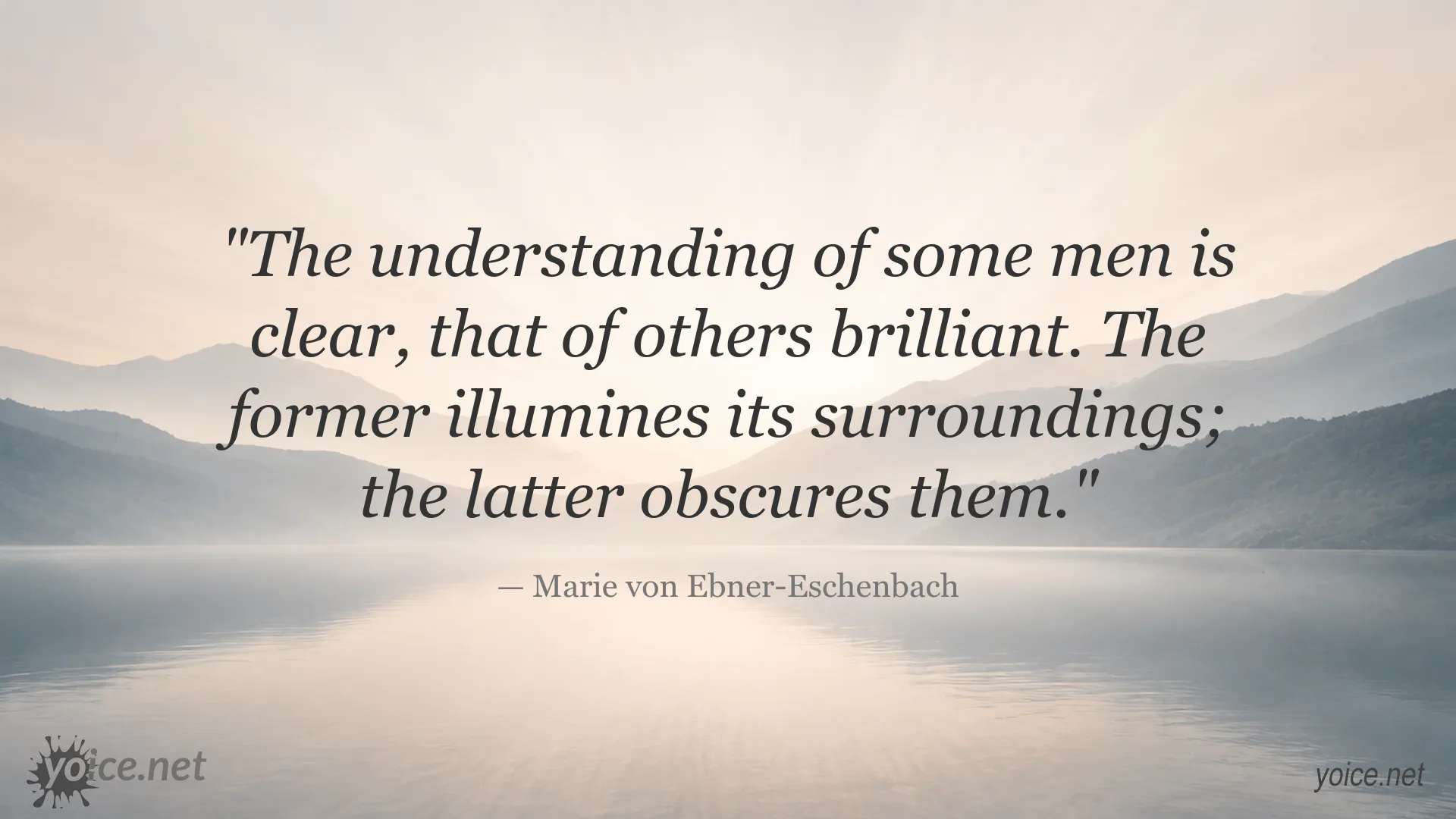 Marie von Ebner-Eschenbach quote about understanding and its impact