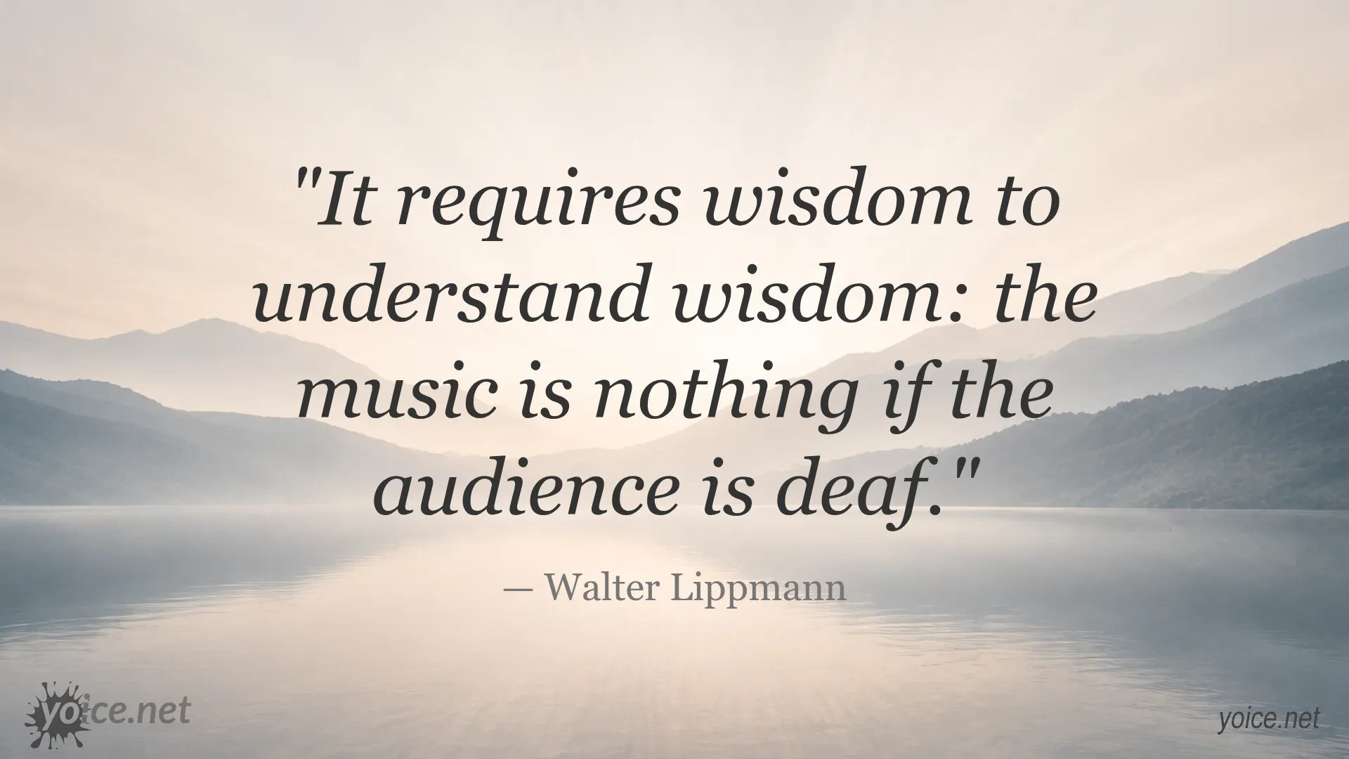 Quote about wisdom by Walter Lippmann