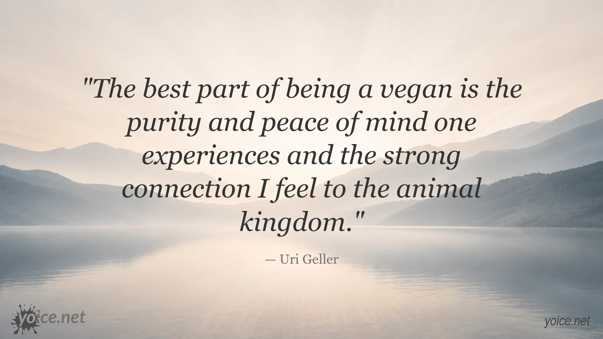 Quote about veganism and peace of mind by Uri Geller