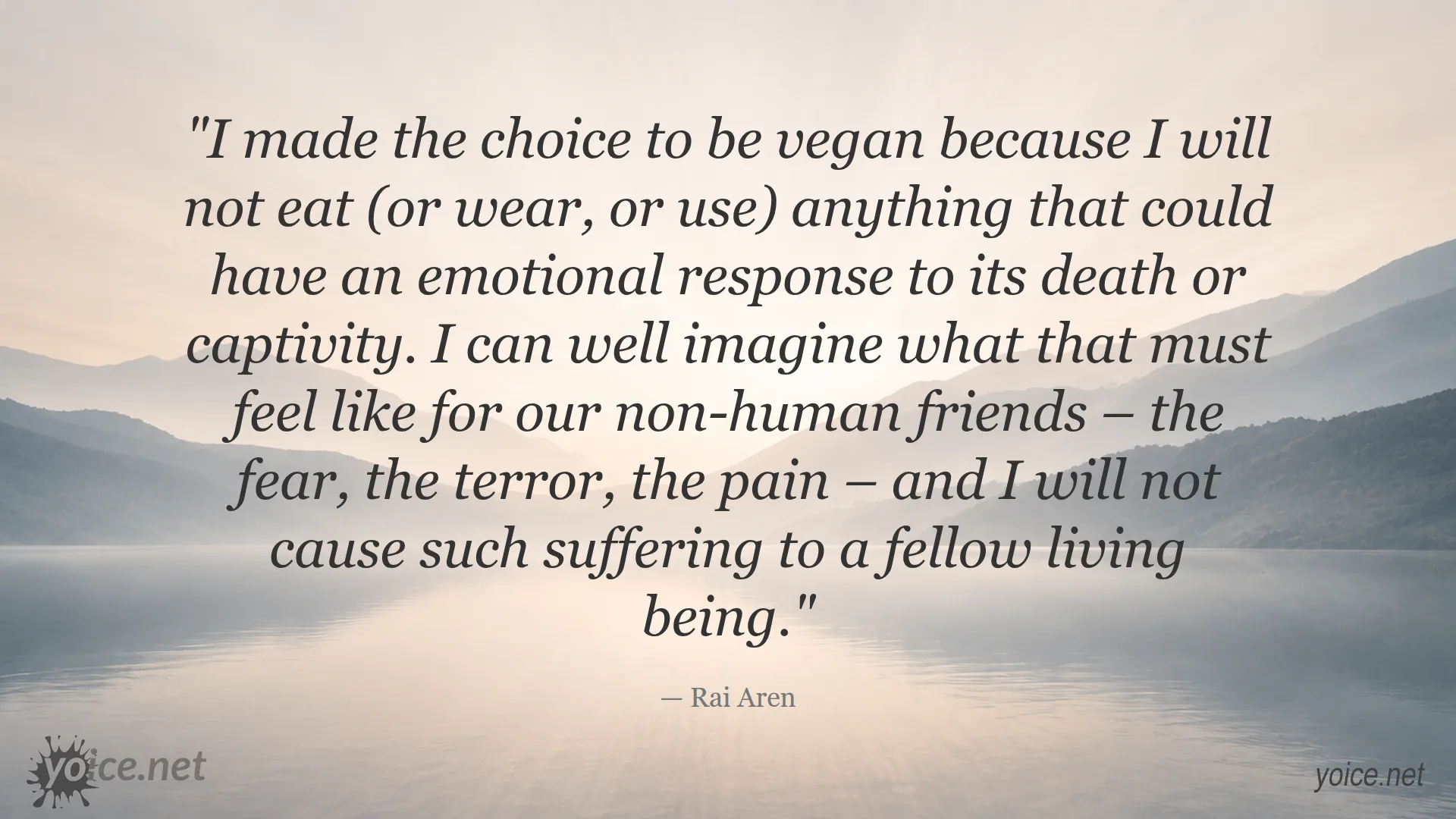 Quote on veganism and compassion by Rai Aren