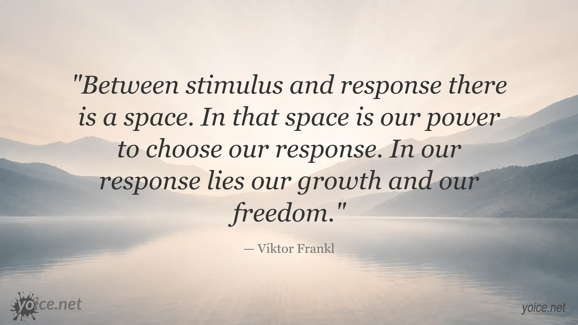 Inspirational quote by Viktor Frankl about the power of choice between stimulus and response