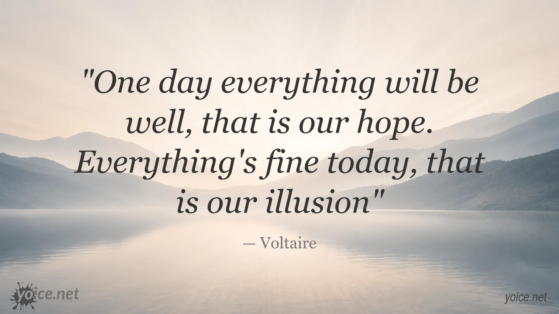 Inspirational quote about hope and illusion by Voltaire