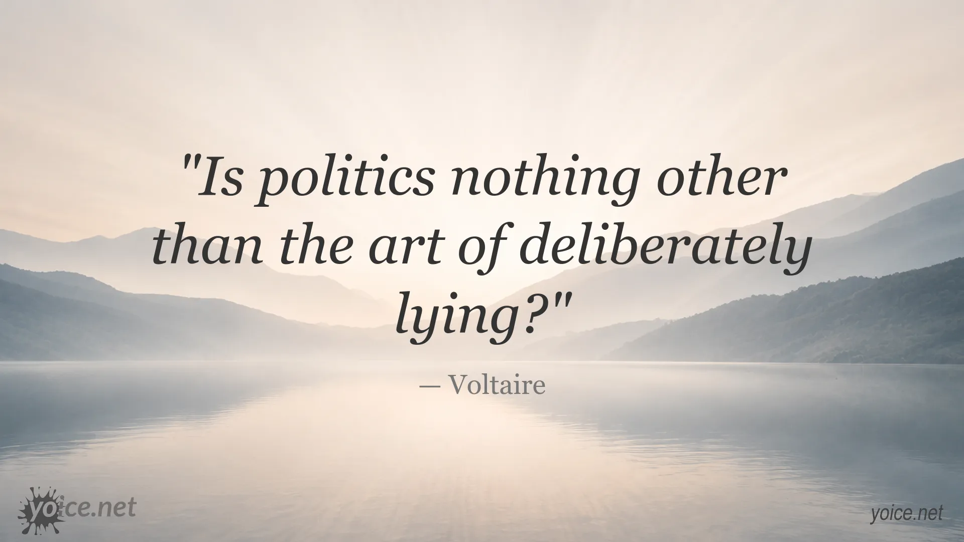 Voltaire quote image about politics and deliberate lying
