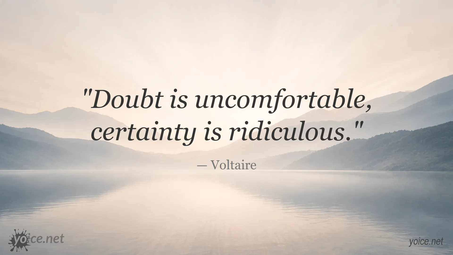 Inspirational quote image featuring Voltaire's perspective on doubt and certainty