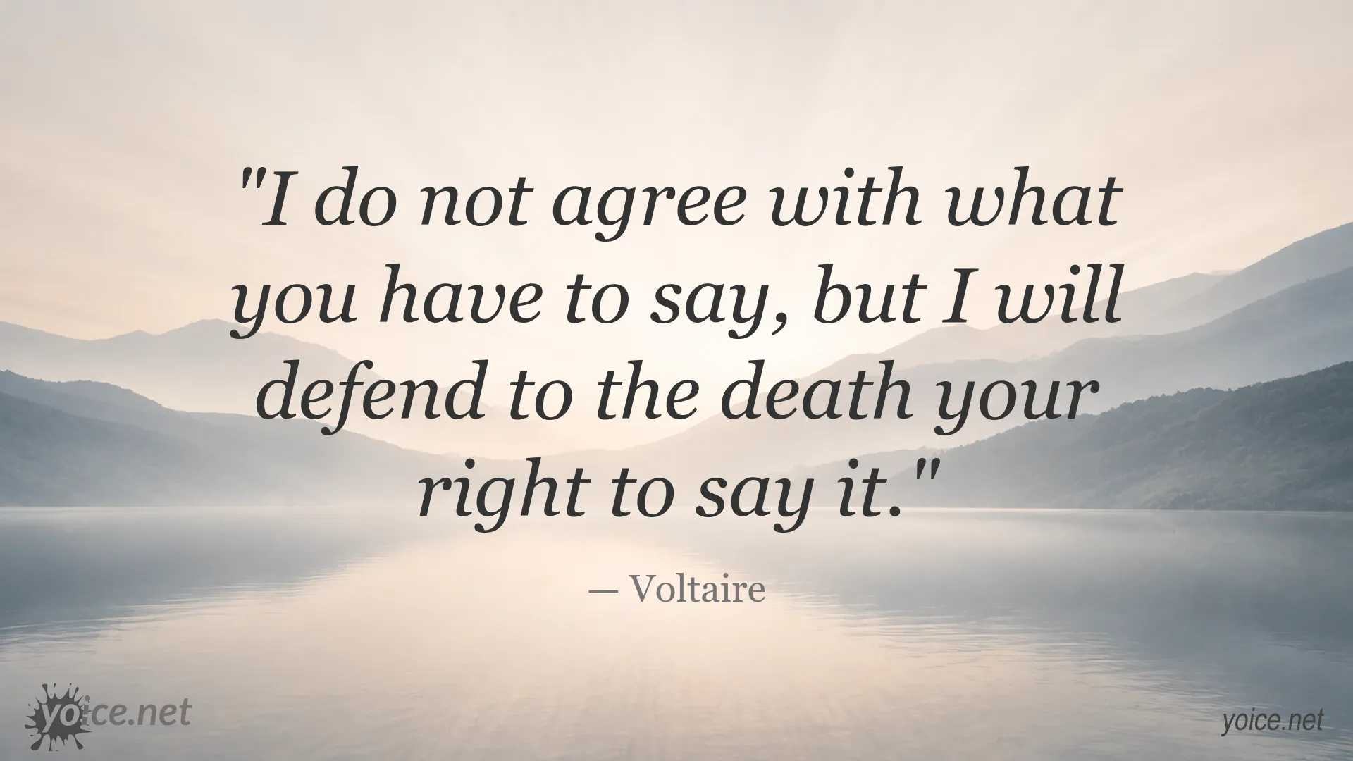 Voltaire quote about freedom of speech and defending the right to express opinions