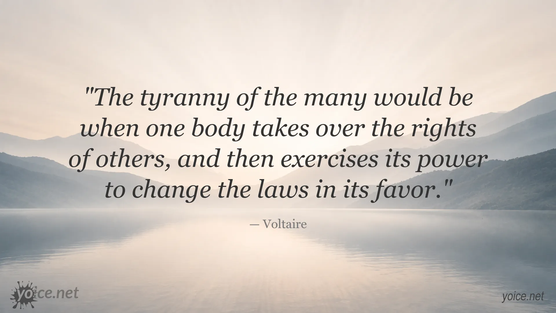 Voltaire quote about the tyranny of the many