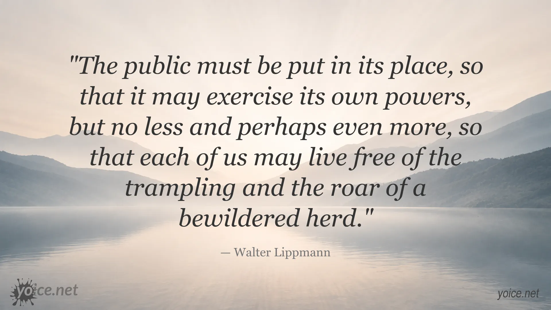 Walter Lippmann quote about the public and freedom