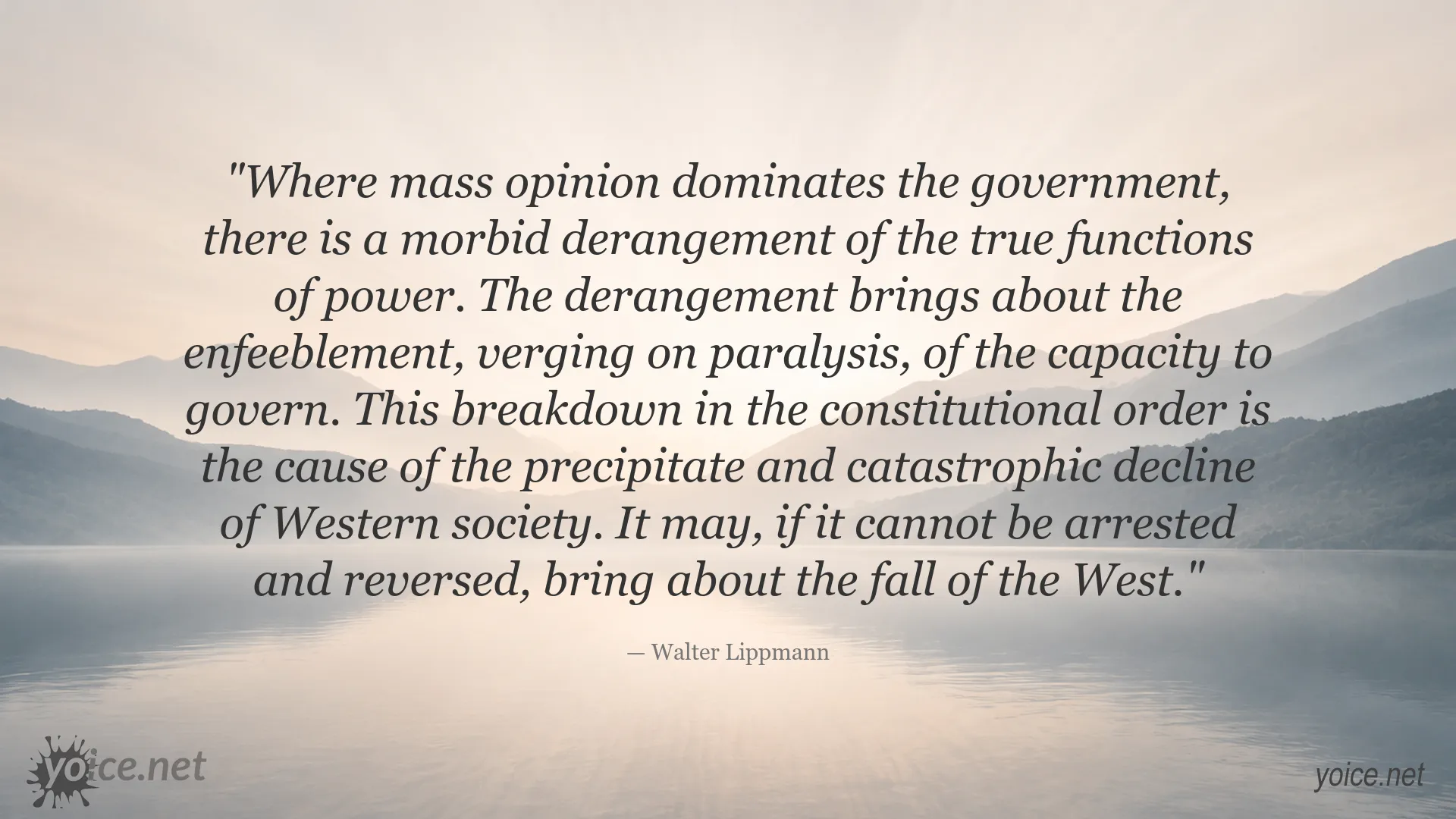 Walter Lippmann quote about public opinion, government, and the decline of Western society
