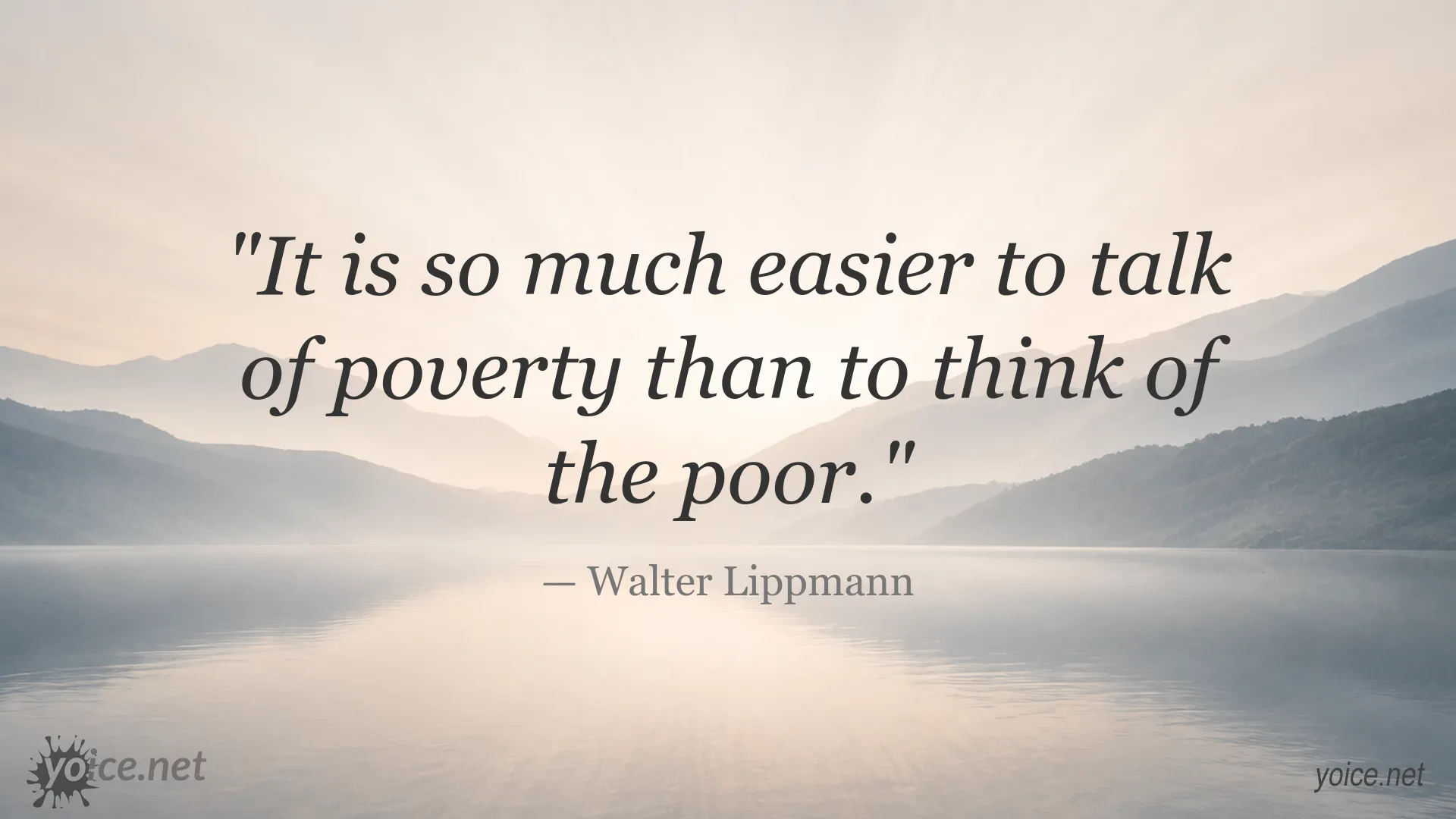 Walter Lippmann quote about poverty