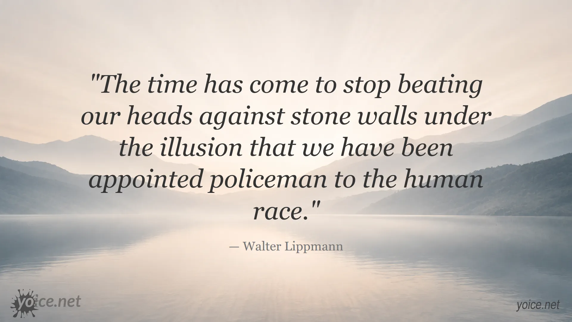 Walter Lippmann quote image about realism instead of illusion