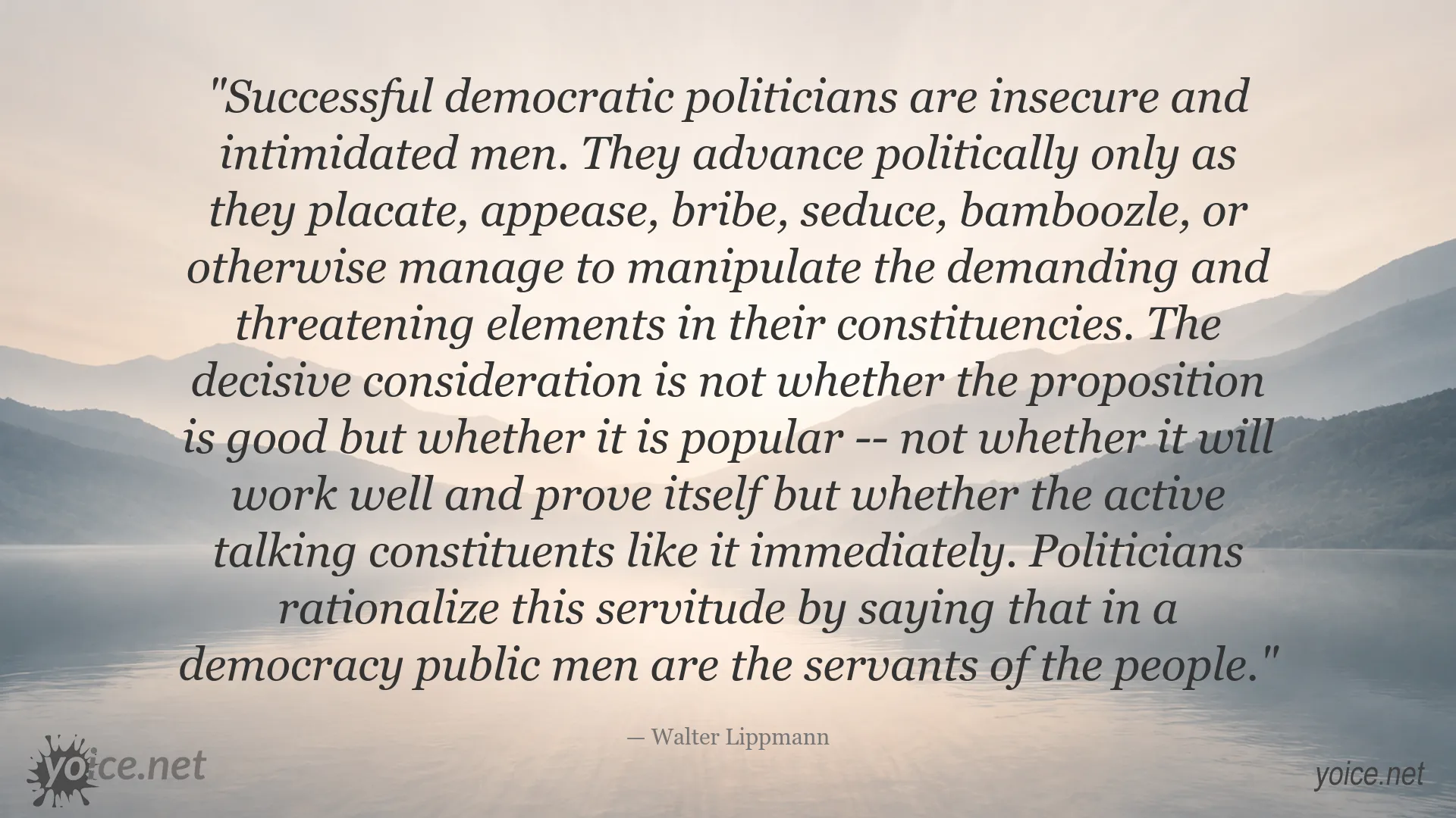 Quote image featuring Walter Lippmann on democratic politics and popularity