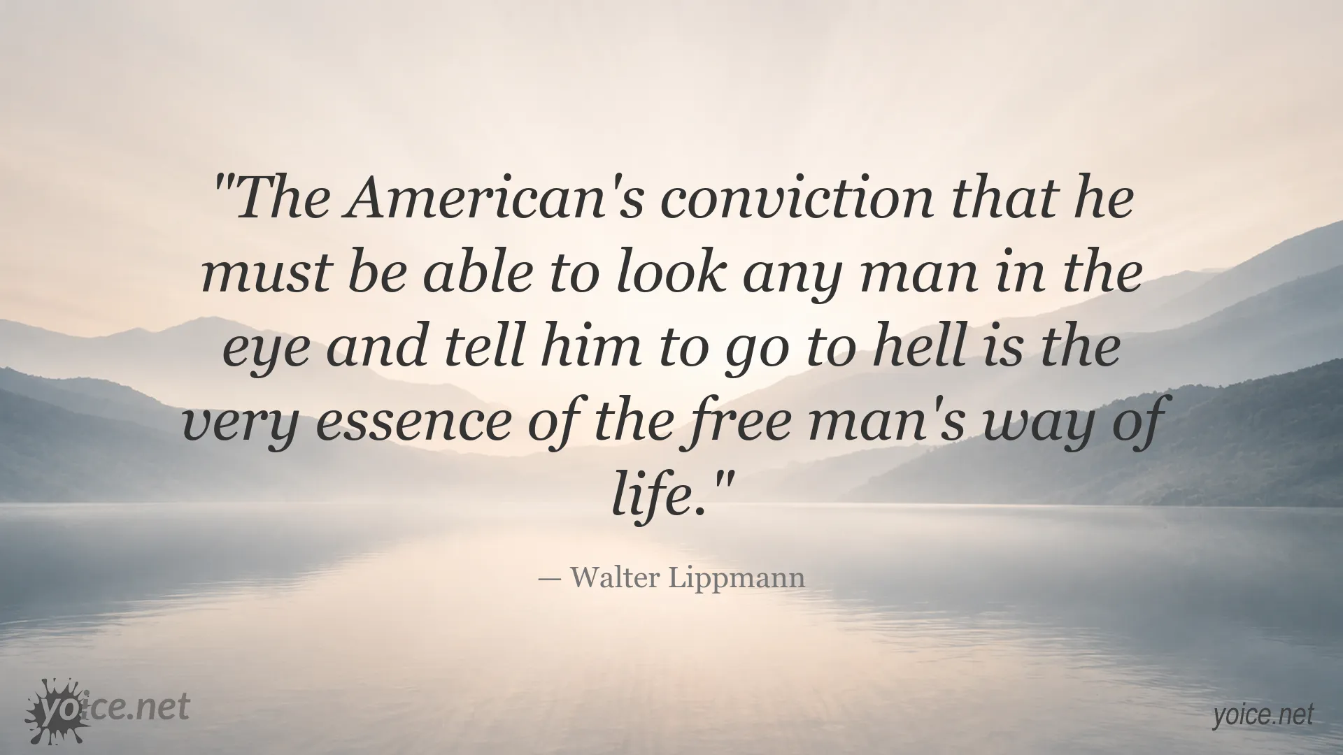 Walter Lippmann quote about freedom and freedom of expression