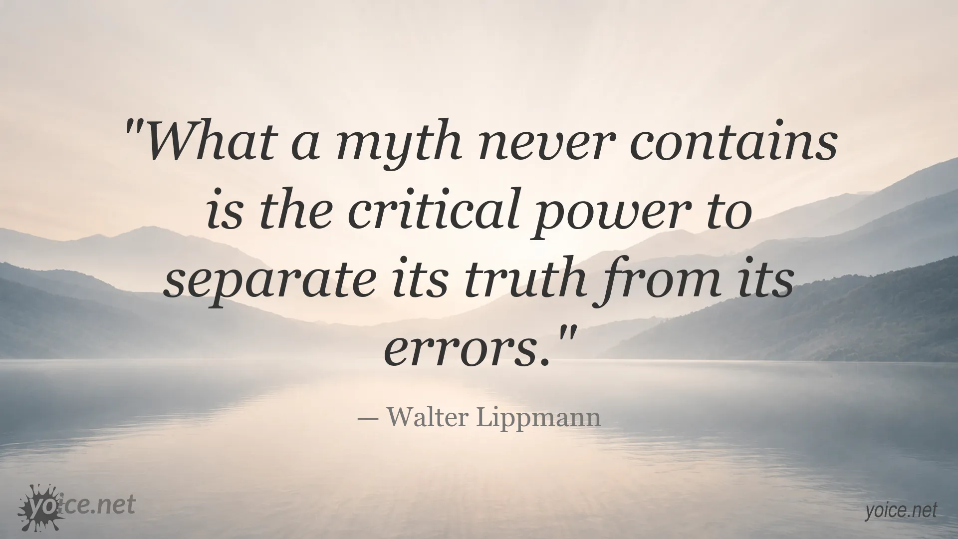 Walter Lippmann quote about separating truth from errors in myths