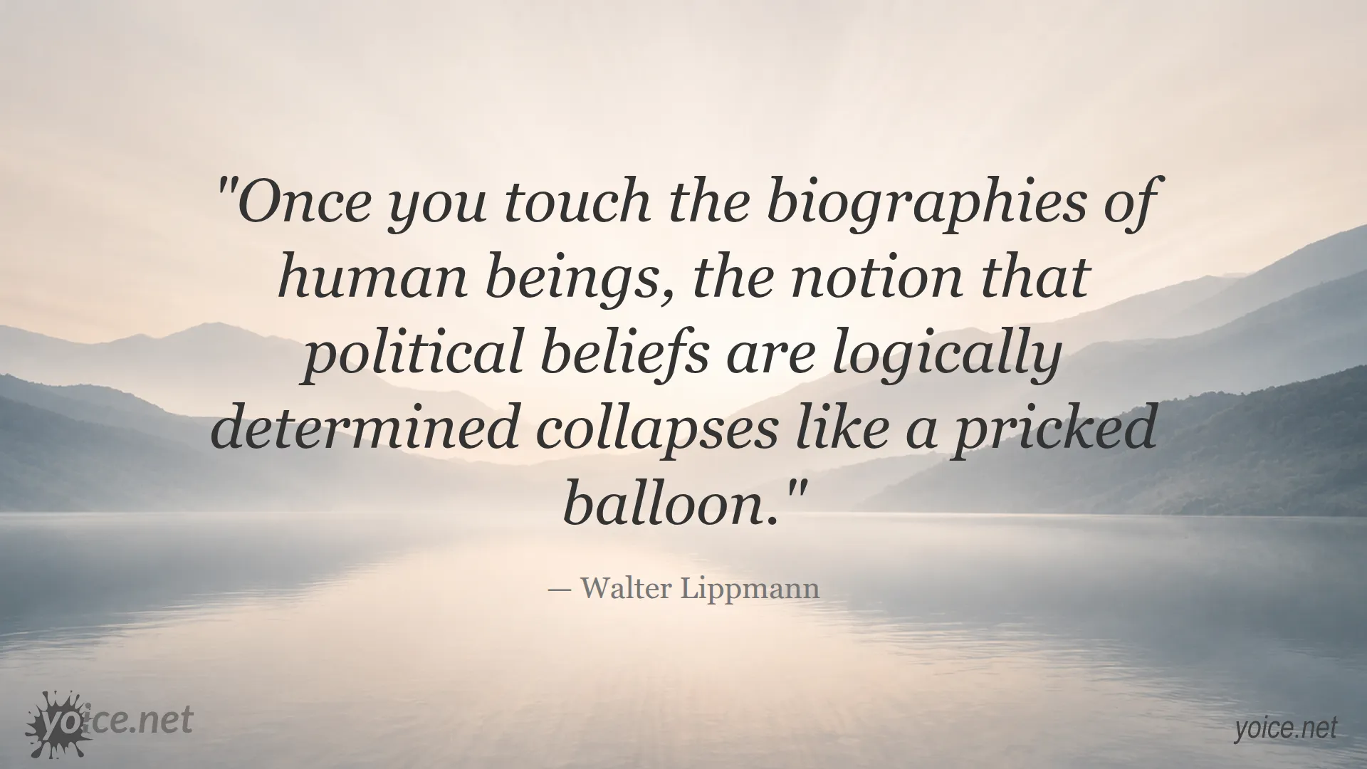 Walter Lippmann quote about the complexity of political beliefs