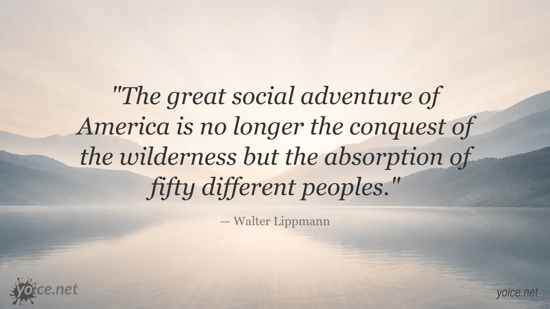Walter Lippmann quote about social integration and America's diverse population