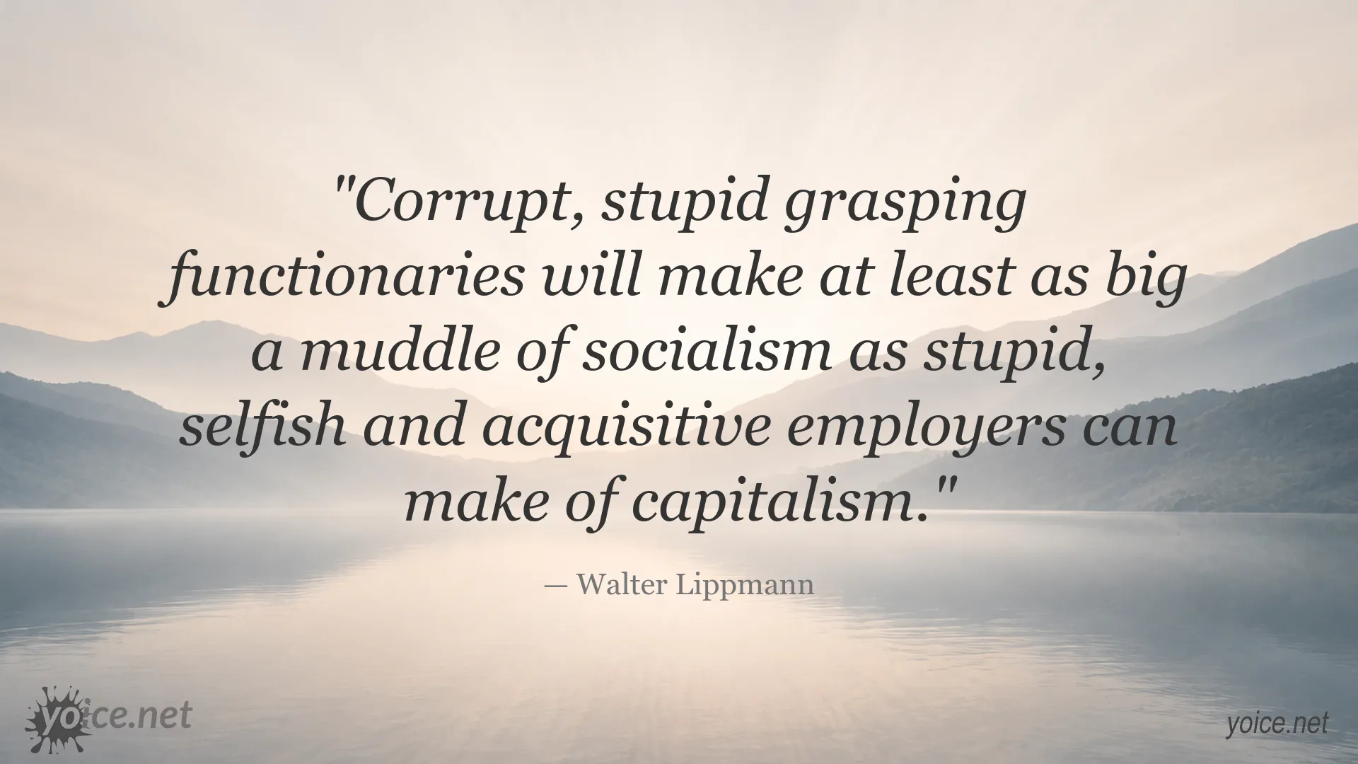 Walter Lippmann quote about the weaknesses of socialism and capitalism