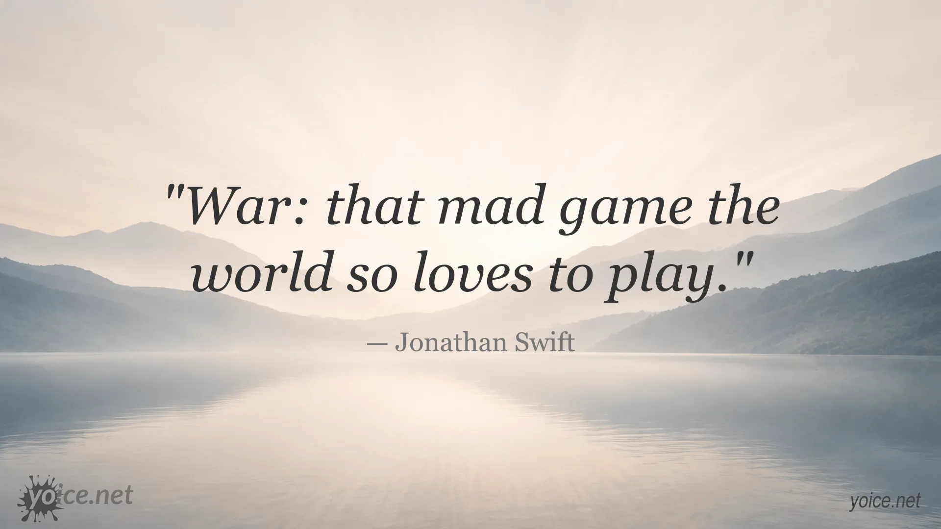 Inspirational war quote image attributed to Jonathan Swift