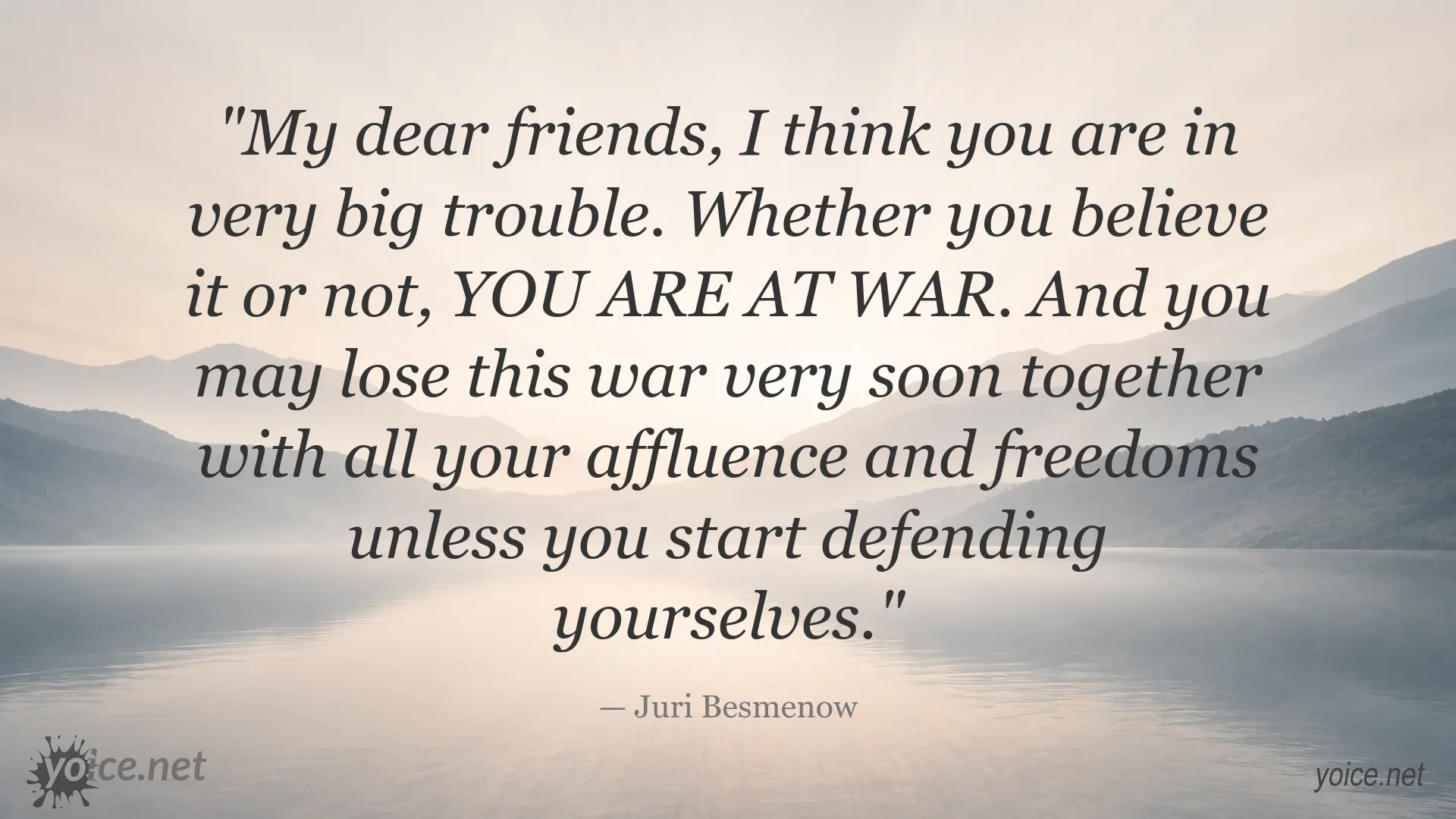 Warning of war and ideological threats quote graphic by Juri Besmenow