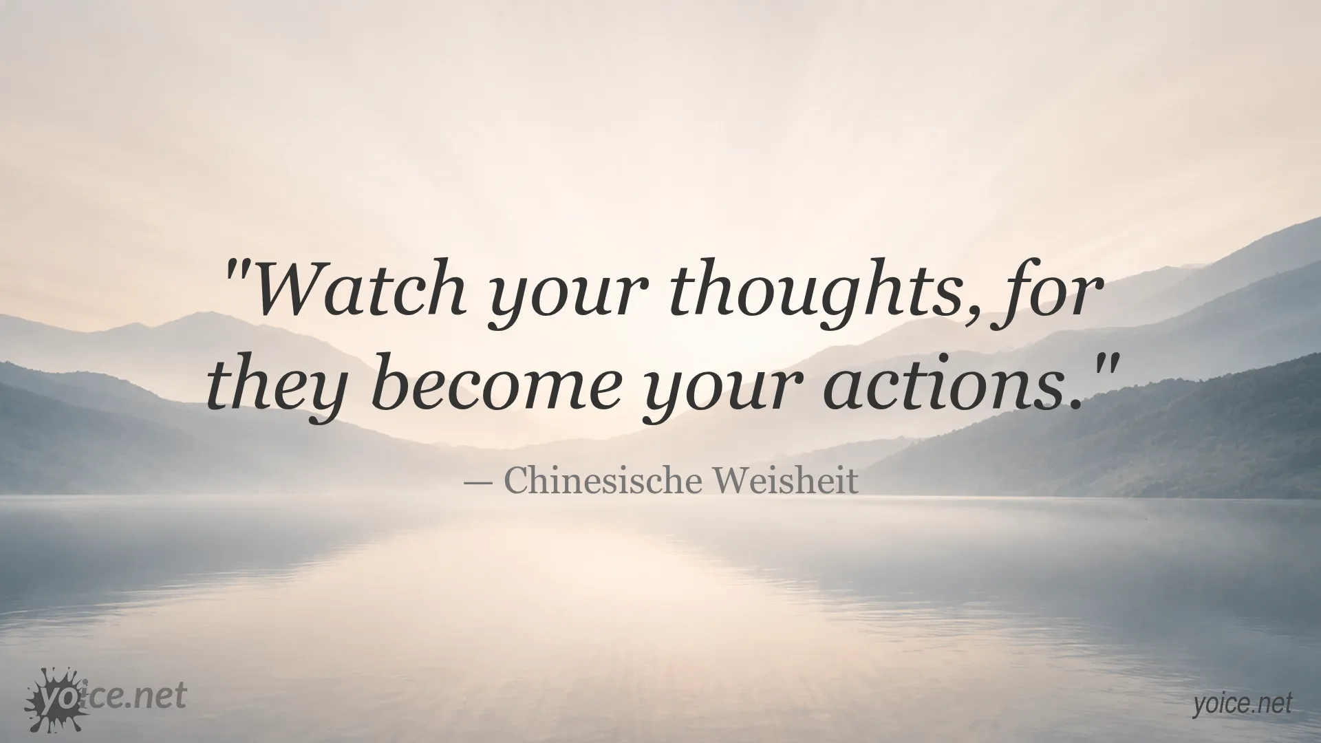 Inspirational quote watch your thoughts by Chinesische Weisheit