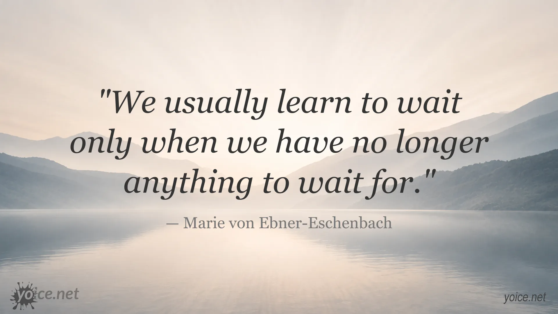 Inspirational quote image attributed to Marie von Ebner-Eschenbach