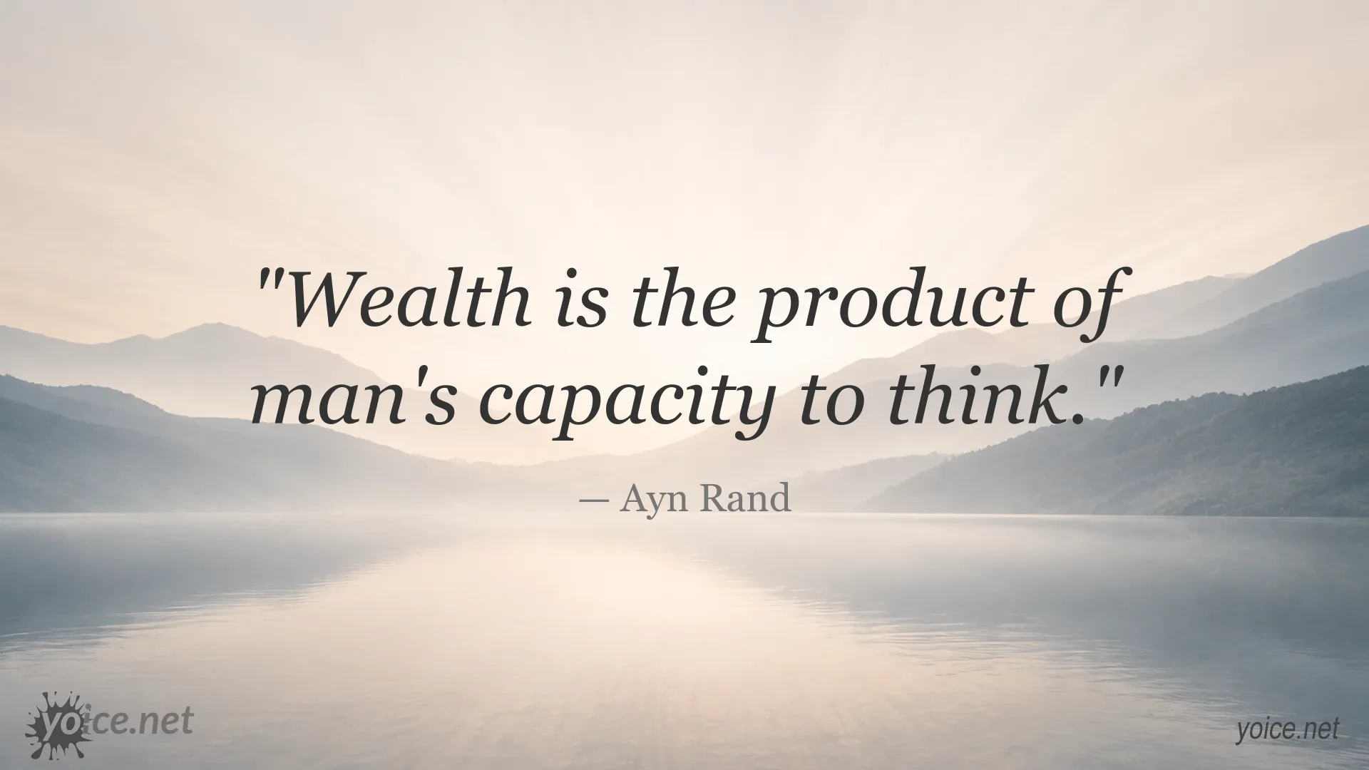 Inspirational wealth quote by Ayn Rand