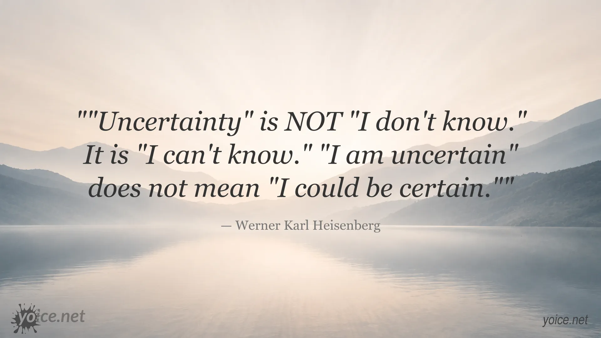Quote image featuring Werner Karl Heisenberg on uncertainty and knowledge