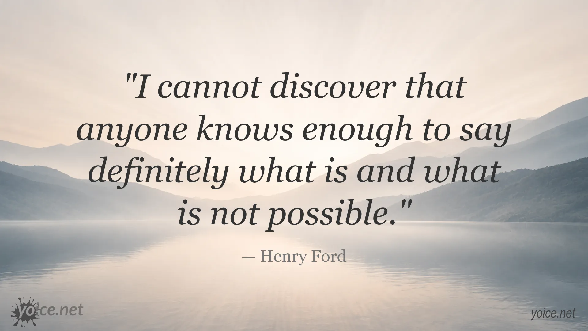 What Is Possible? quote by Henry Ford