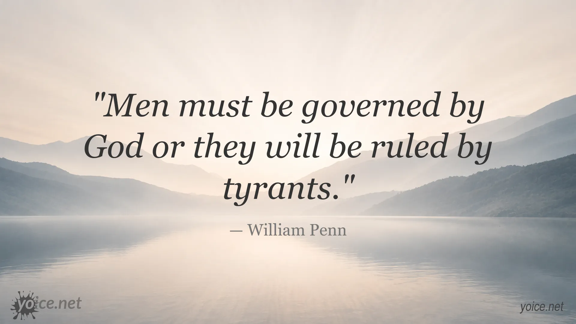 William Penn quote about divine guidance and tyranny