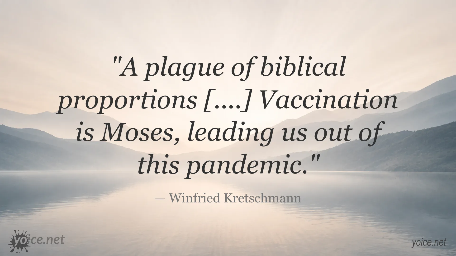 Quote by Winfried Kretschmann about vaccination leading out of the pandemic