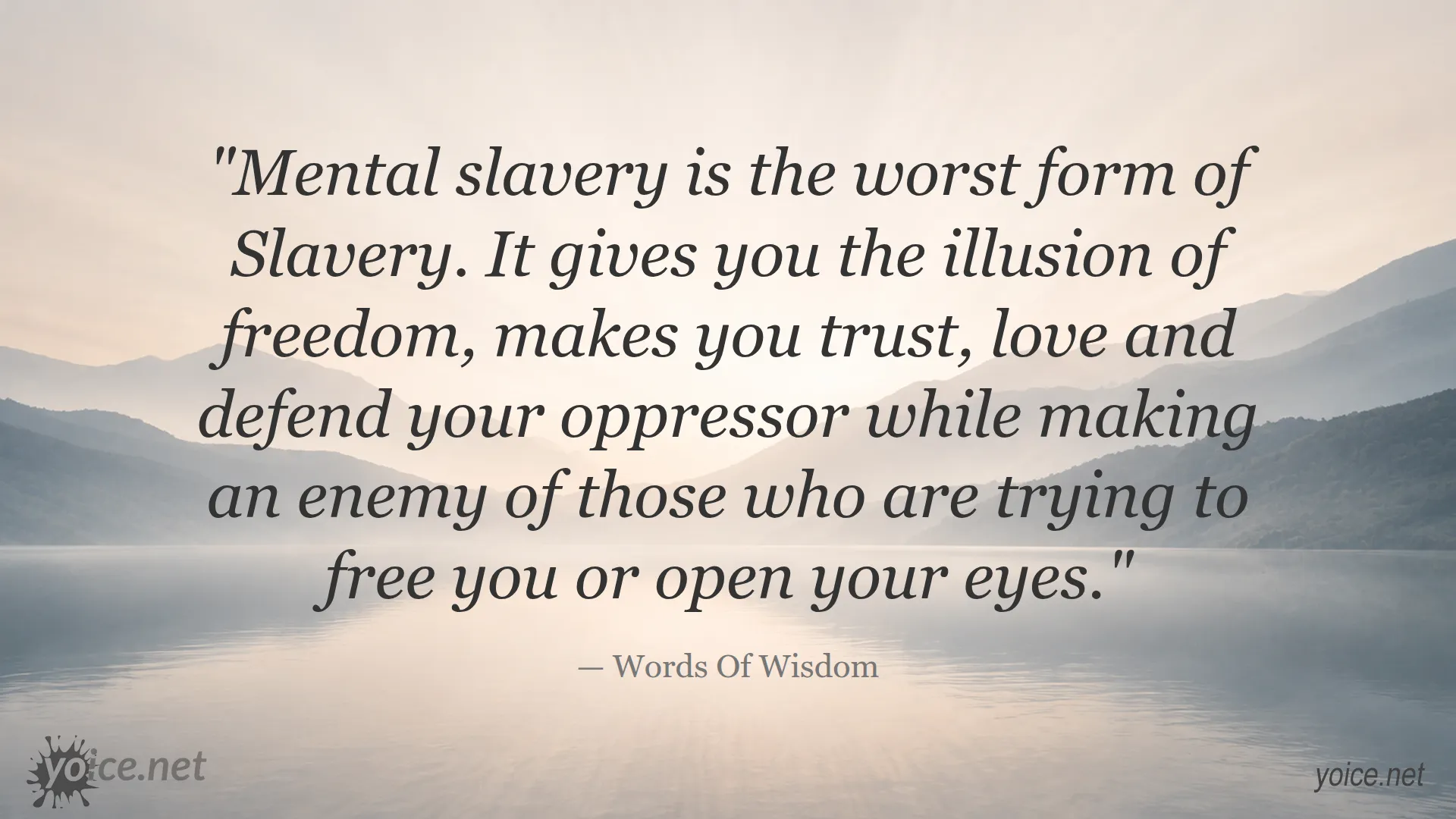 Quote about mental slavery and illusion of freedom by Words Of Wisdom
