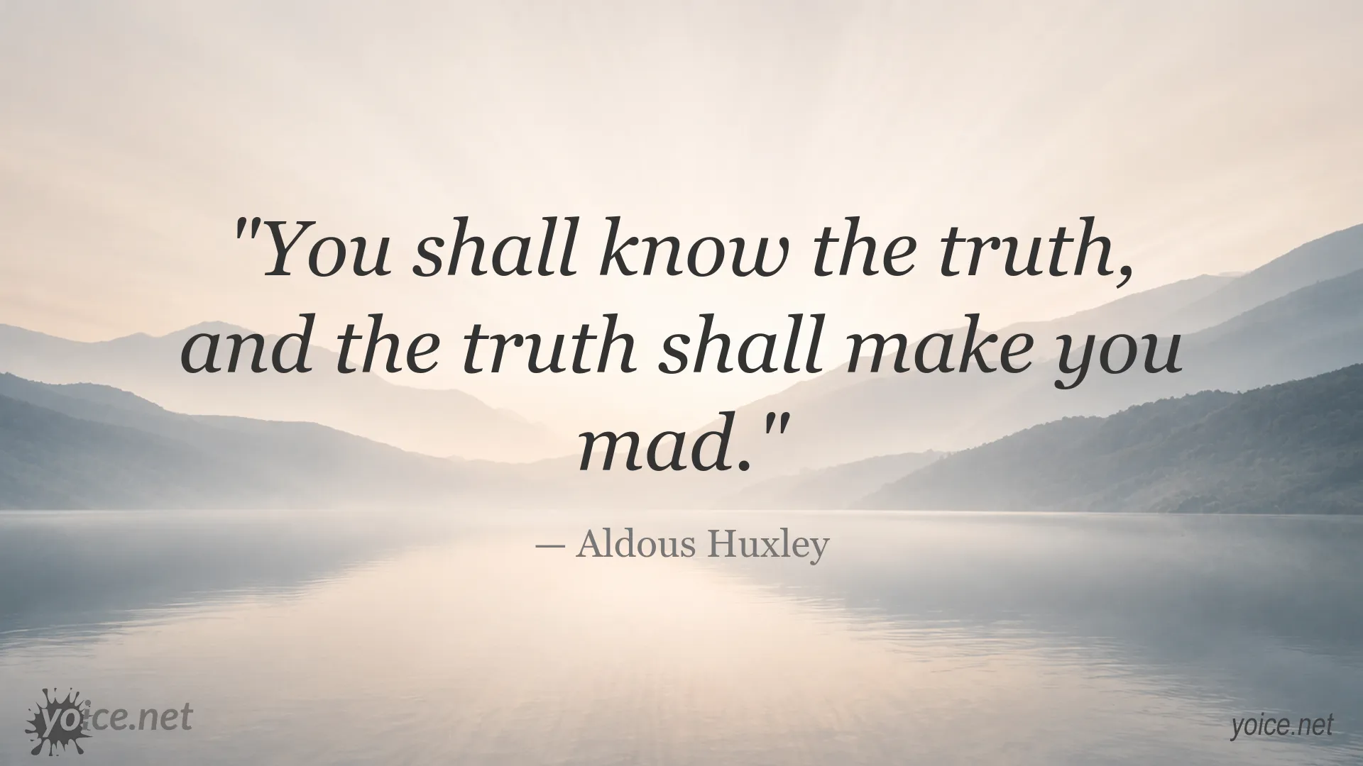 Inspirational Aldous Huxley quote about truth and its impact