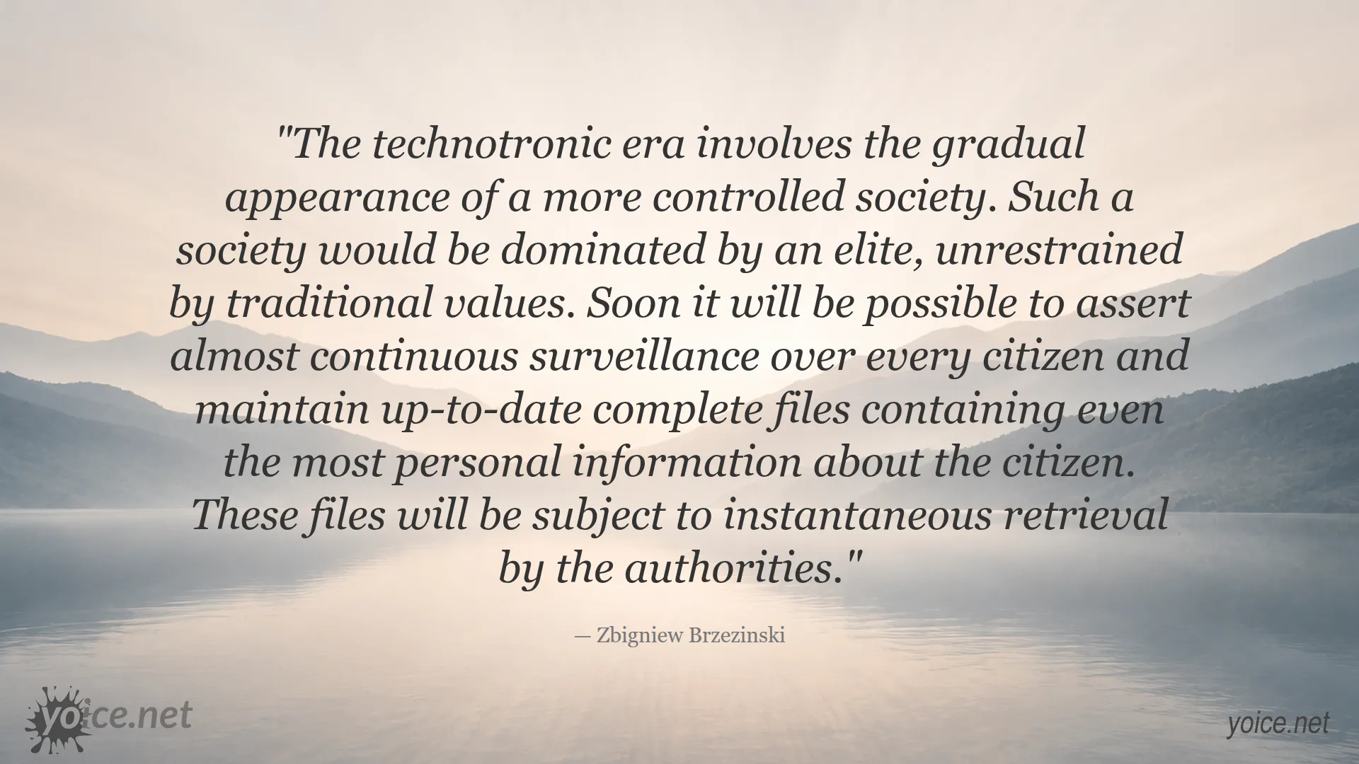 Quote by Zbigniew Brzezinski on the technotronic era and societal surveillance