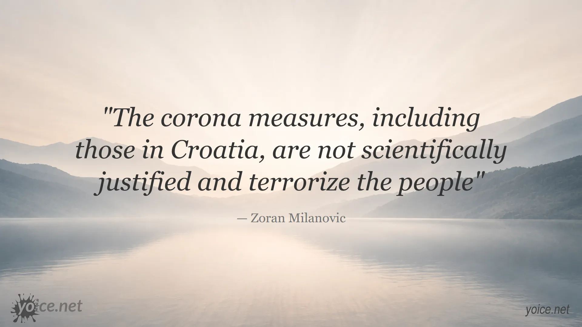 Quote by Zoran Milanovic about corona measures not being scientifically justified